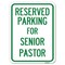 Signmission Reserved Parking for Senior Pastor Heavy-Gauge Alum Rust Proof Parking Sign, 18" x 24", A-1824-23075 A-1824-23075 - alternate 1